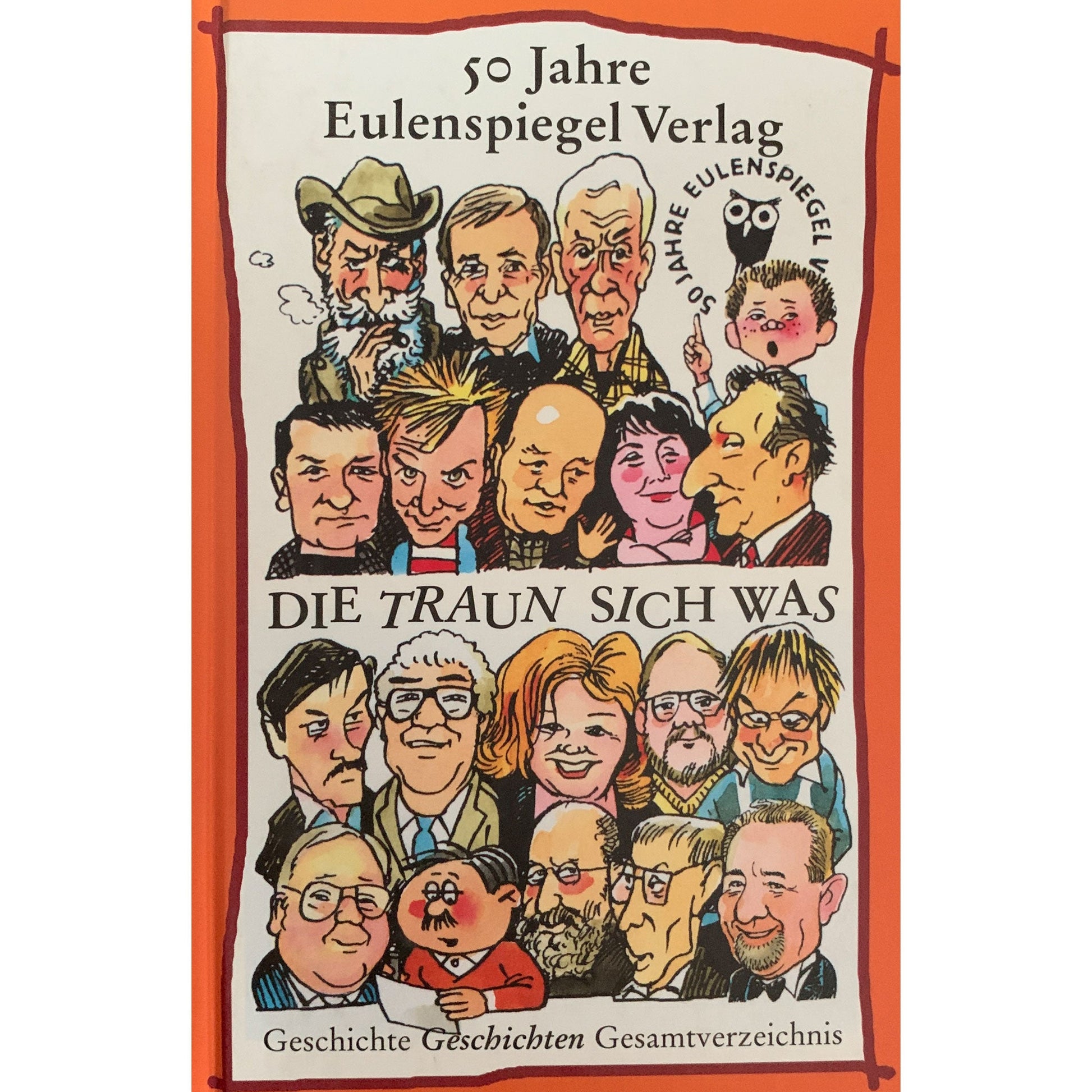 50 Jahre Eulenspiegel Verlag - Die traun sich was