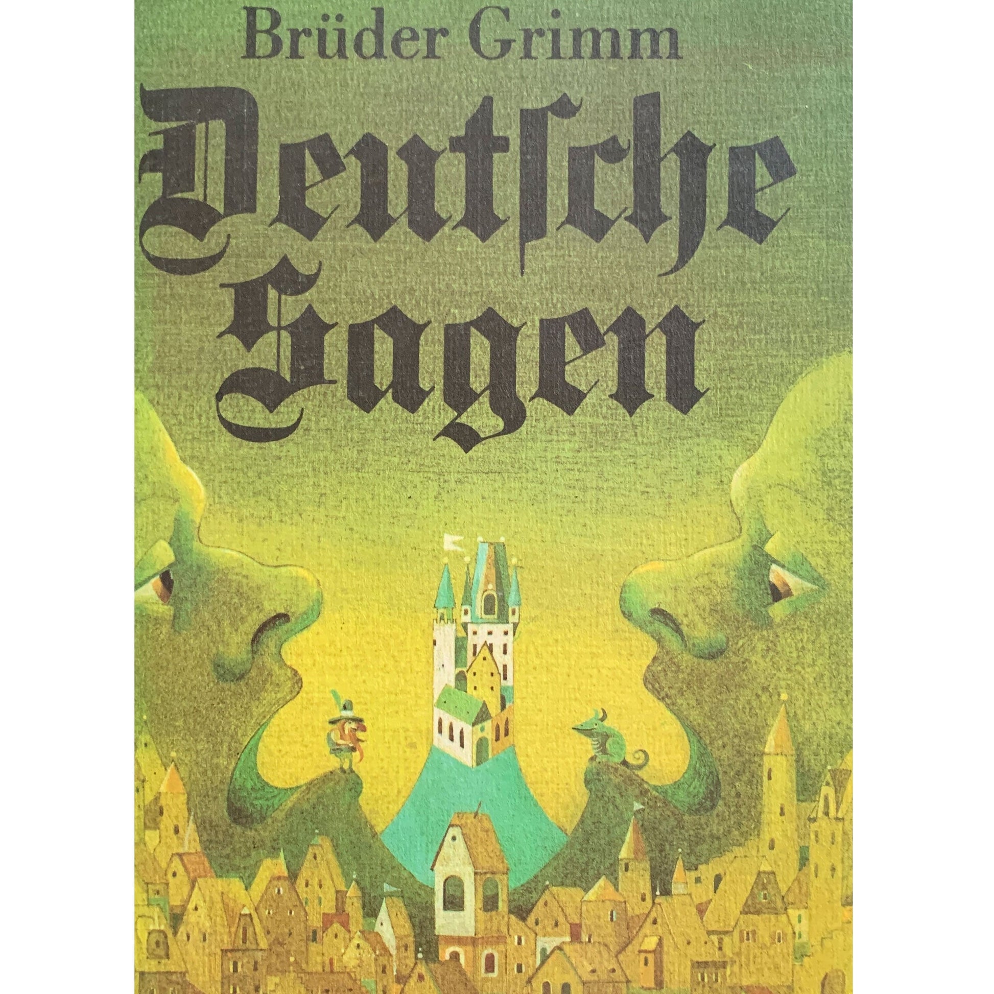 Deutsche Sagen der Brüder Grimm