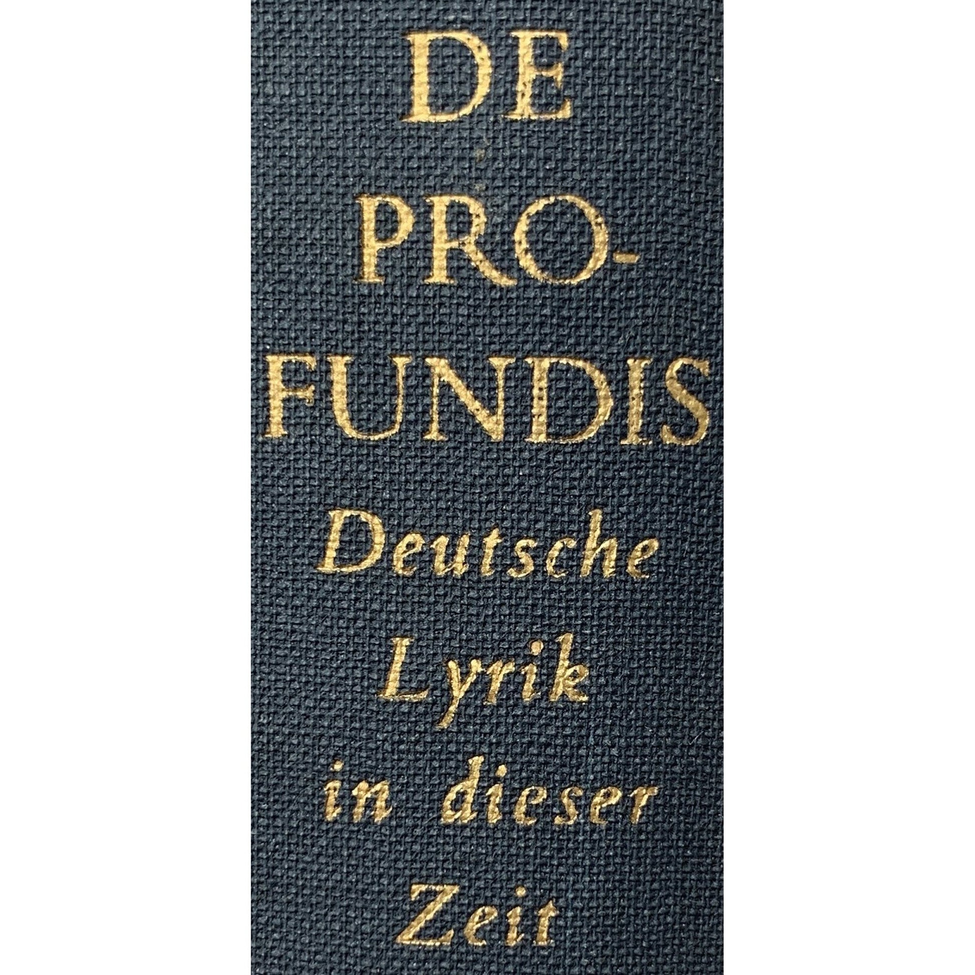 De Profundis - Deutsche Lyrik in dieser Zeit - Eine Anthologie aus zwölf Jahren