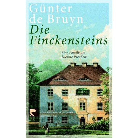 Die Finckensteins - Eine Familie im Dienste Preussens