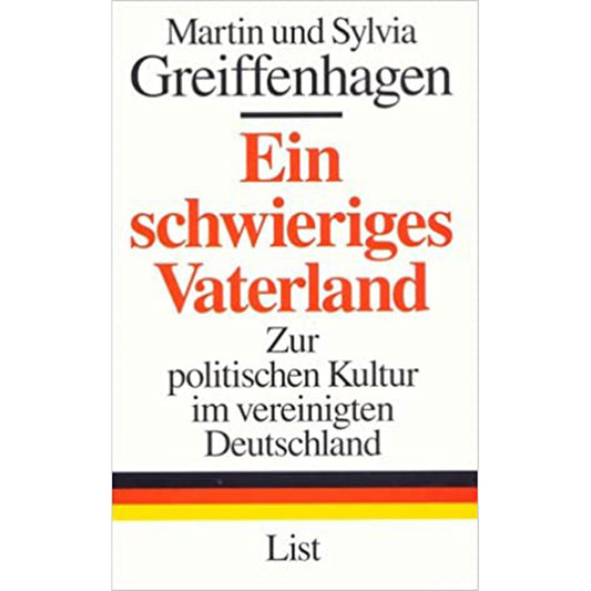 Ein schwieriges Vaterland - Zur politischen Kultur Deutschlands