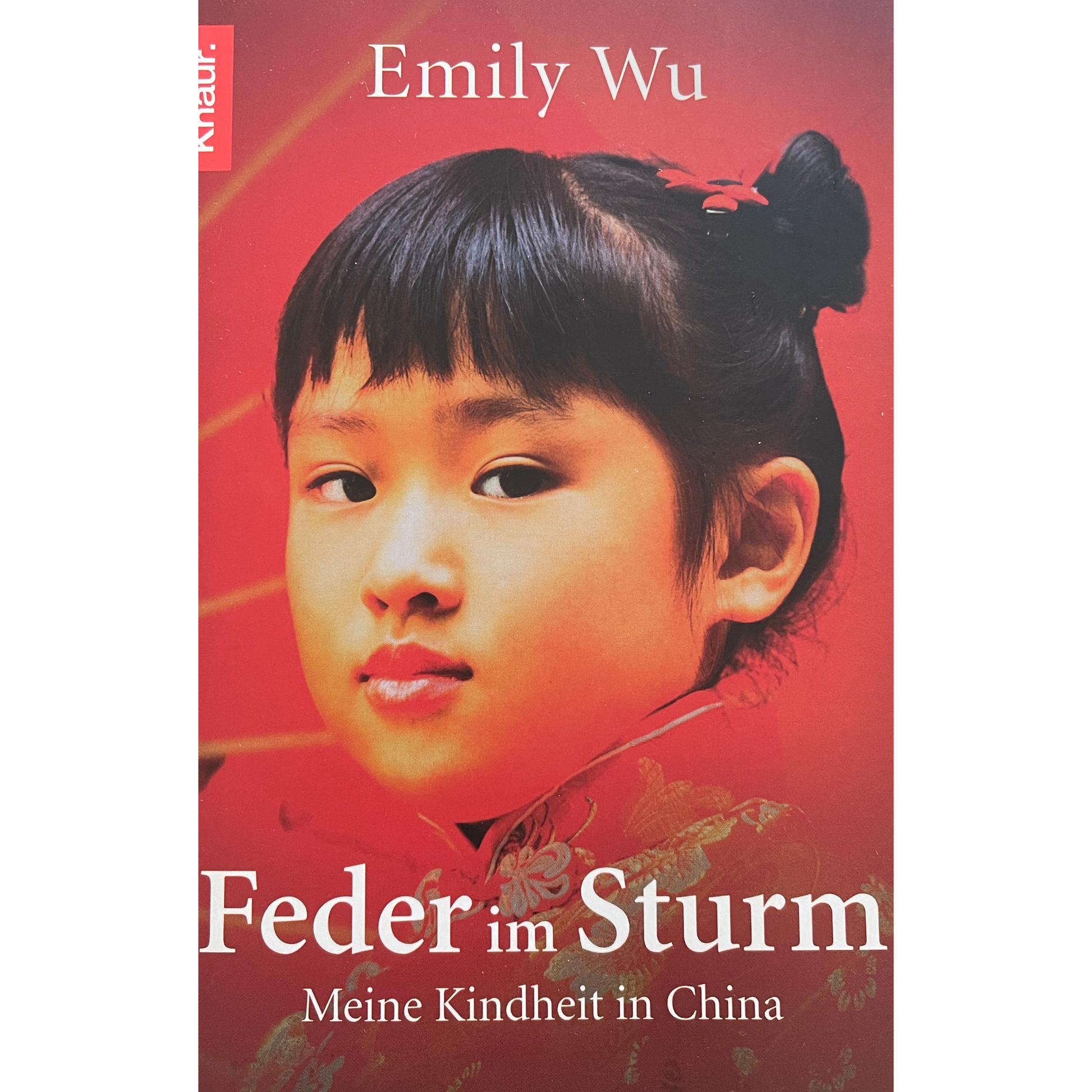 Feder im Sturm - Meine Kindheit in China