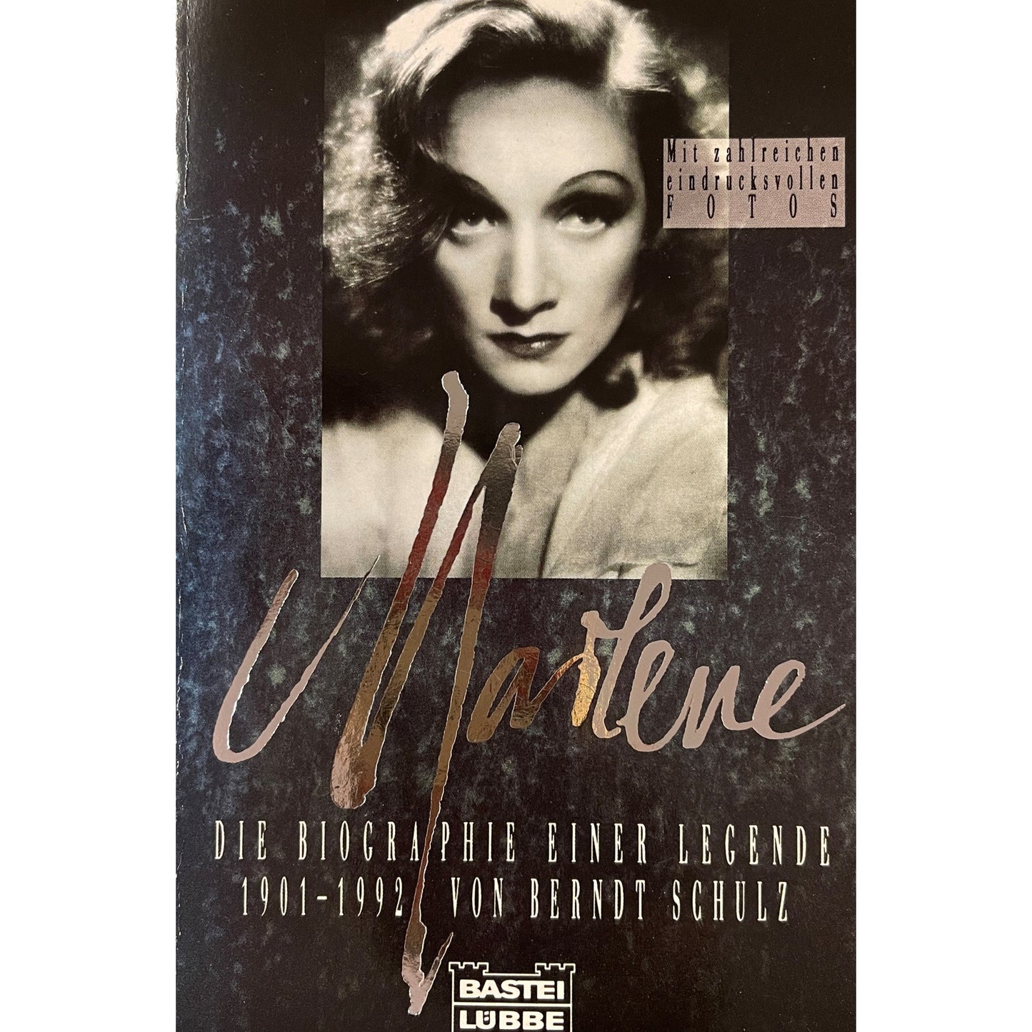 Marlene - Die Biografie einer Legende 1901 - 1992