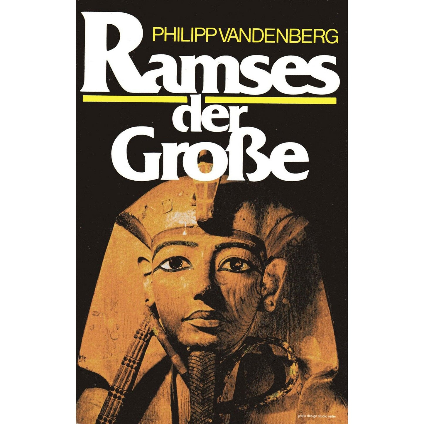 Ramses der Große - Eine archäologische Biographie