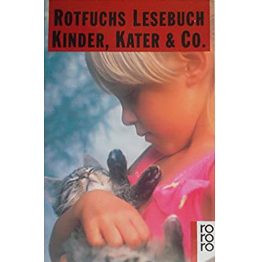 Rotfuchs Lesebuch - Kinder, Kater & Co