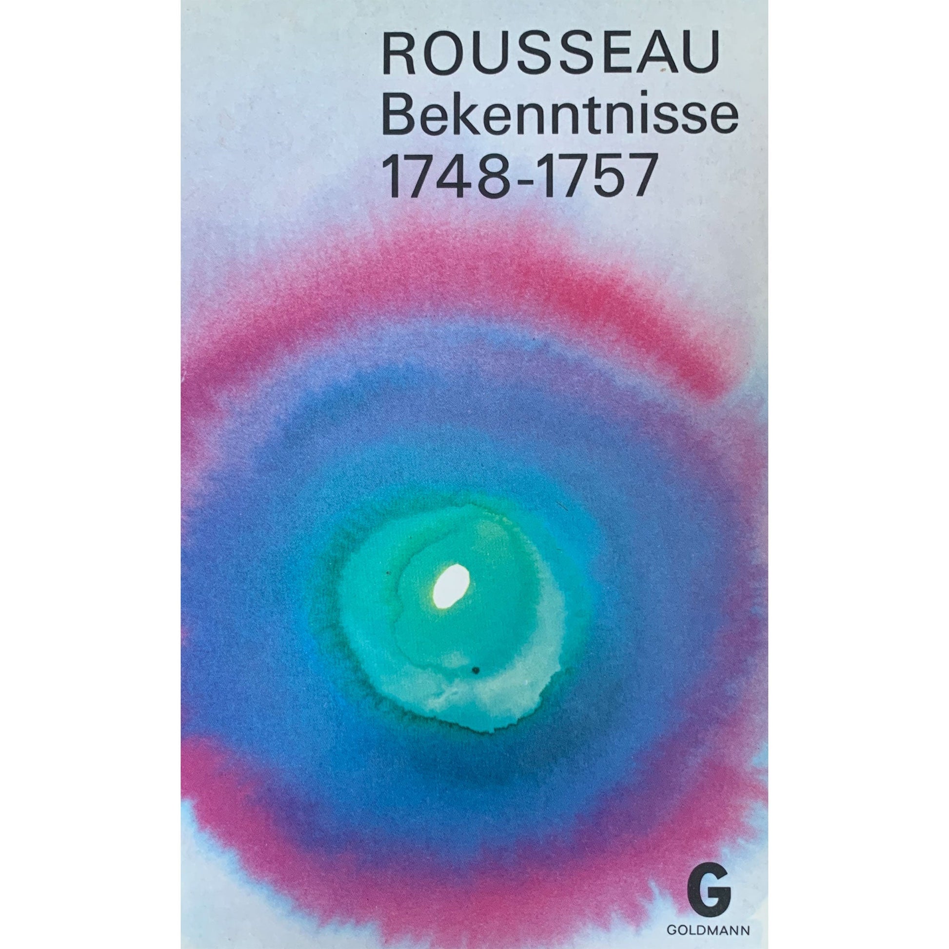 Rousseau: Bekenntnisse 1748-1757